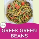 Greek green beans recipe pinterest pin.