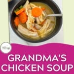 Grandmas chicken soup pinterest pin.