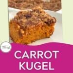 Carrot Kugel Pinterest Pin