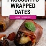 Proscuitto Wrapped Dates PInterest Pin