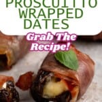 Proscuitto Wrapped Dates PInterest Pin