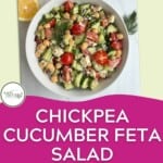 Chickpea Cucumber Feta Salad Pinterest Pin