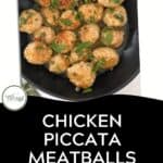 Chicken Piccata Meatballs PInterest Pin