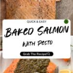Two images of salmon fillets: the top shows seasoned raw fish, and the bottom features baked salmon pesto topped with green sauce and lemon wedges. Text overlay reads Quick & Easy Baked Salmon with Pesto.