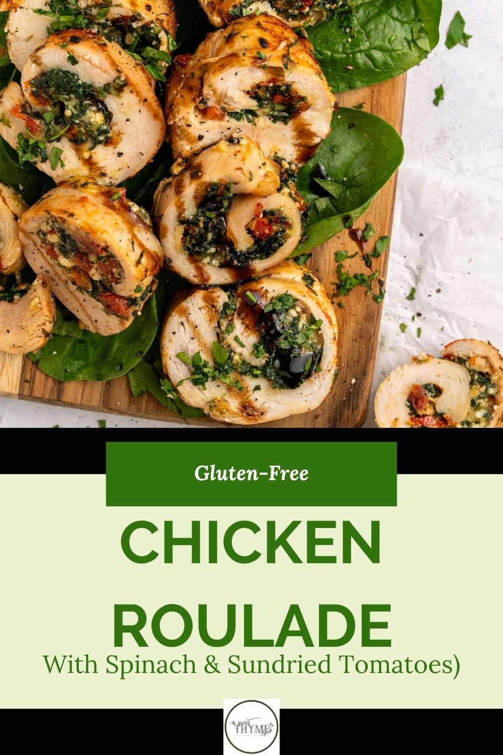 Easy Chicken Roulade With Spinach & Sundried Tomatoes (GF) - A Sweet Thyme