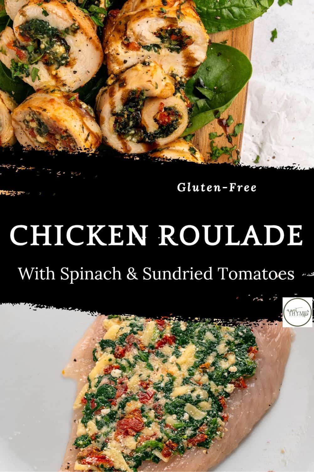 Easy Chicken Roulade With Spinach & Sundried Tomatoes (GF) - A Sweet Thyme