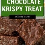 A plate stacked with delicious chocolate krispy treats. A green label above reads Quick & Easy Chocolate Krispy Treat, and a black label says Grab the Recipe! Perfect for sharing or enjoying any time.