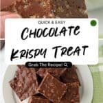 A closeup of a hand holding a chocolate krispy treat above a plate stacked with more chocolate krispy treats. Text overlay reads: Quick & Easy Chocolate Krispy Treat. Grab The Recipe!.