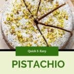 A round pistachio ricotta cake dusted with powdered sugar and chopped pistachios, sliced into wedges, with text overlay reading “Quick & Easy Pistachio Ricotta Cake” for an irresistible homemade treat.