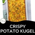A golden-brown baked potato kugel garnished with herbs in a white dish, placed on a light surface. Text below reads: Crispy potato kugel with onions, scallions, and thyme. Download now.