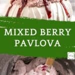 A berry pavlova topped with fresh berries and sauce sits above a green banner reading “MIXED BERRY PAVLOVA.” Below, a bowl of berry pavlova-infused whipped cream is being mixed with a spatula.