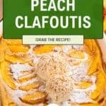 A baked peach clafoutis dessert in a white dish, topped with three scoops of vanilla ice cream. Overlaid text reads: “With Bourbon & Cream Peach Clafoutis. Grab this peach clafoutis recipe!”.