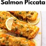 Cooked salmon fillets on a white platter, topped with a savory piccata sauce, capers, herbs, and lemon slices. The text reads No Flour, No Wine Salmon Piccata and includes a seal for Tried-Tested-Never AI.