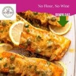 Cooked salmon piccata fillets with capers, lemon slices, and sauce on a white plate. Salmon Piccata text in pink above, with No Flour, No Wine and a green Download arrow.