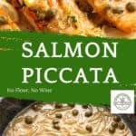 Salmon Piccata dish topped with lemon slices, parsley, and capers, with a creamy caper sauce below. This salmon piccata recipe is prepared with no flour and no wine. Text overlay reads Salmon Piccata—No Flour, No Wine.