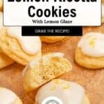 Lemon ricotta cookies with lemon glaze on parchment paper, featuring a title card and a Grab the recipe! button.