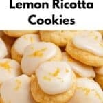 A pile of round lemon ricotta cookies topped with white glaze and lemon zest.